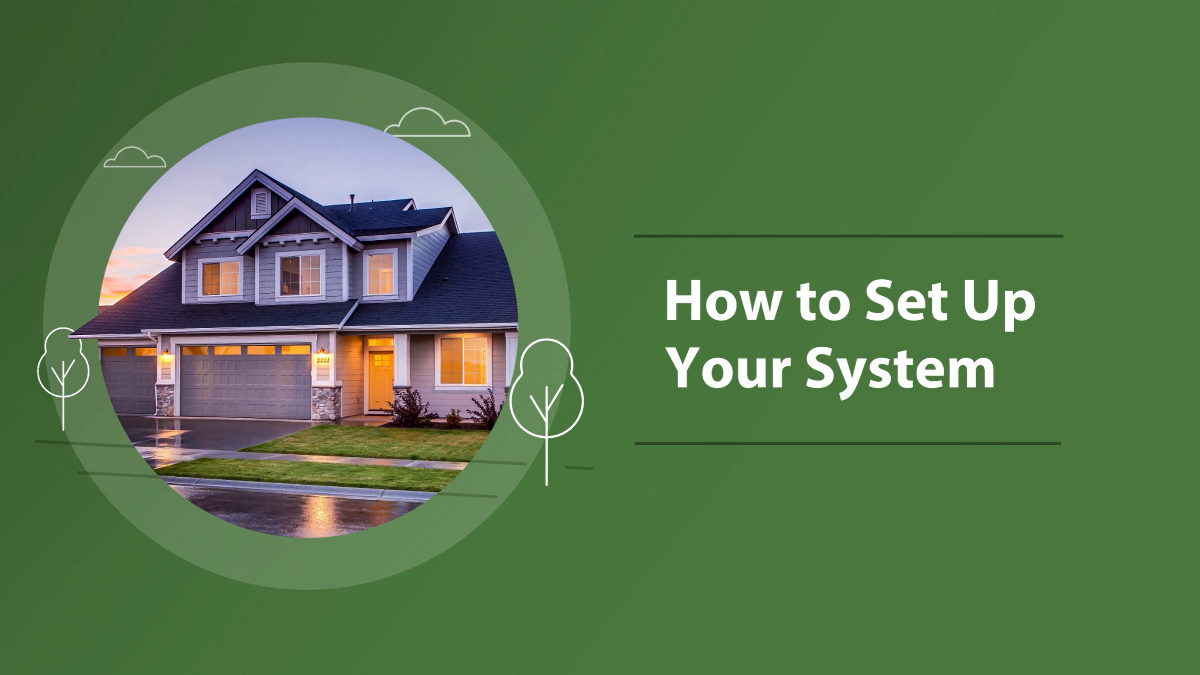How to Set Up Your System